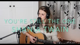 Shania Twain - You&#39;re Still The One (Cover) - Rosey Cale
