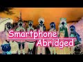 Smartphone Abridged ONE SHOT