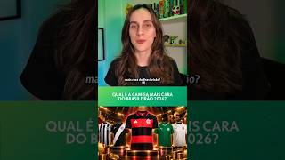 QUAL A CAMISA MAIS CARA DO BRASILEIRÃO 2026? | #shorts | ge.globo