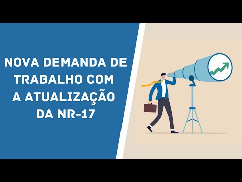 Nova Demanda de Trabalho com a Atualização da NR-17