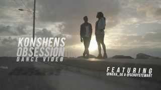 KONSHENS - OBSESSION (something about you) {DANCE VIDEO}