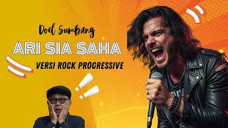 Download lagu ARI SIA SAHA - DOEL SUMBANG | ROCK PROGRESSIVE mp3