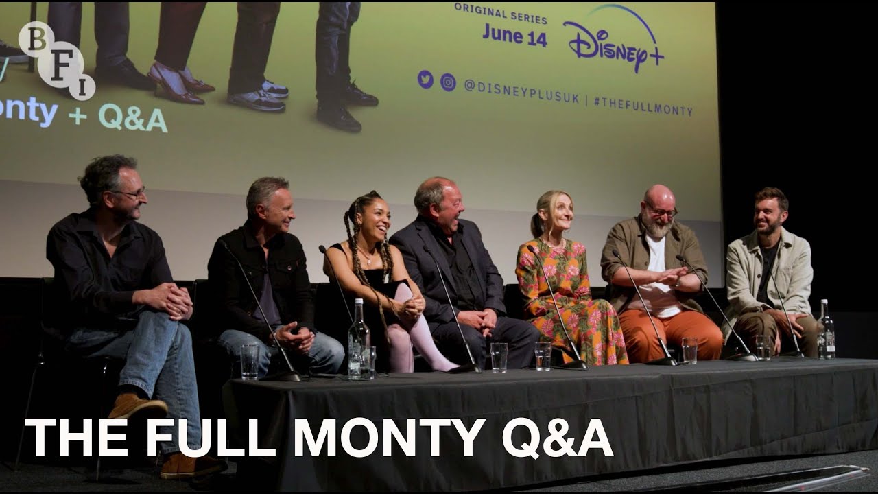 The Full Monty: Robert Carlyle, Lesley Sharp and Mark Addy on the new TV show | BFI Q&A