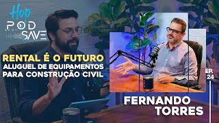 Hop PodSAVE -  Rental é o Futuro: Aluguel de Equipamentos para Construção Civil #ep.24