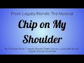 Legally Blond The Musical Chip On My Shoulder Lyric Video
