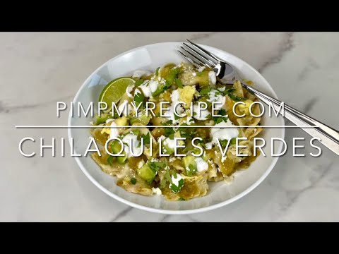 EASY CHILAQUILES VERDES - How to Make these Quick and Easy Chilaquiles Verdes!
