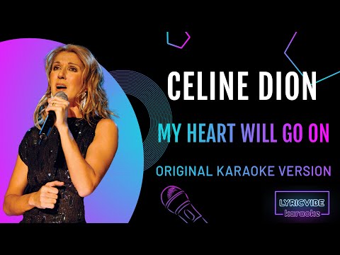 Celine Dion - My Heart Will Go On (Karaoke With Backing Vocals) lyrics