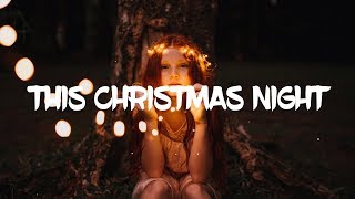 Kaskade - This Christmas Night (Lyrics / Lyric Video) ft. Dia Frampton
