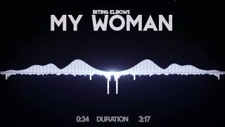 Biting Elbows - My Woman