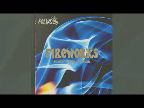 Fireworks - Suhcy & Kulchaman