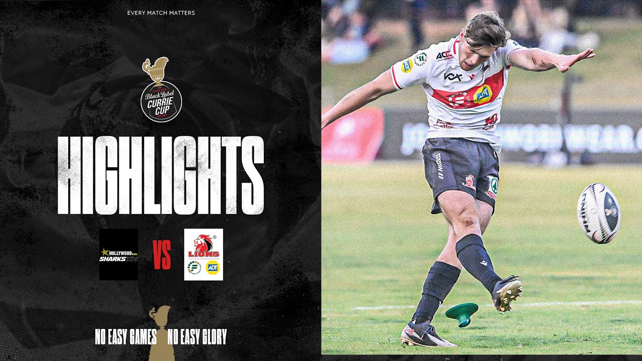 Hollywoodbets Sharks XV v Fidelity ADT Lions | Carling Currie Cup | 21 August