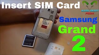 Galaxy Grand 2 Insert The SIM Card