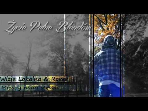 07. Wizja Lokalna & Rover - Między Nami Strach (FlaTi Blend)