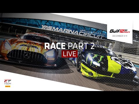 Part 2 of 2. | LIVE | 2022 Gulf 12 Hours & IGTC finale | Race