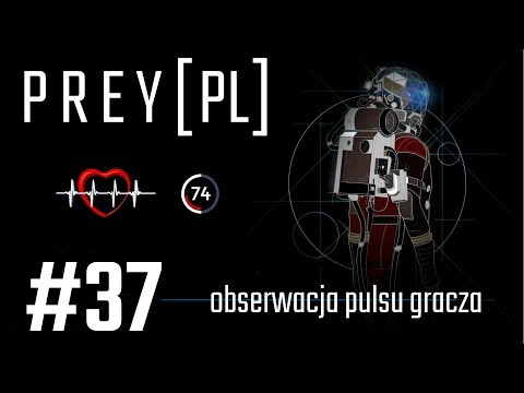Prey (PL) z obserwacją pulsu gracza, cz.37 - gabinety kierownictwa.