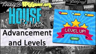 Advancement and Levels | House Rules