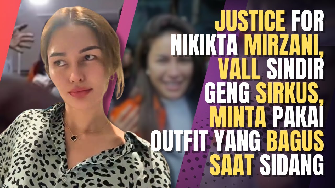 Kontroversi Justice For Nikita Mirzani dan Sindiran Terhadap Geng Sirkus