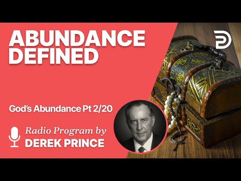 God's Abundance 2 of 20 - Abundance Defined
