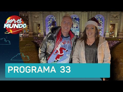 Programa 33 con Lizy Tagliani en Madrid (27-12-2021) - Por el Mundo 2021