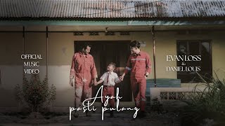 Download lagu Ayah Pasti Pulang - Evan Loss Ft. Daniel Louis mp3 Download lagu Ayah Pasti Pulang - Evan Loss Ft. Daniel Louis mp3
