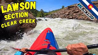 Lawson Section of Clear Creek Colorado "Pyranha ReactR"