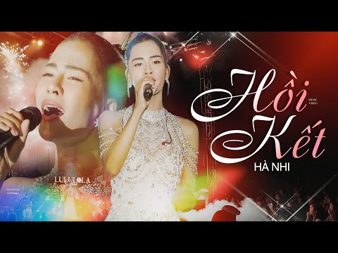 HỒI KẾT - HÀ NHI Hát Live Quá Cảm Xúc Khiến Khán Giả Không Thể Rời Mắt | Live at Lululola
