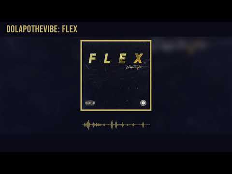 DolapoTheVibe - Flex (Official Audio)