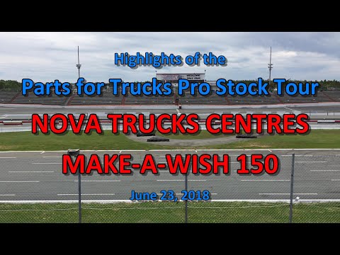 Parts for Trucks Pro Stock Tour- Nova Truck Centres 150 (Highlights) @ Scotia Speedworld 06-23-18