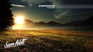 "Zonnewende" ♫ | Deep DJ Mix by Sam Feldt