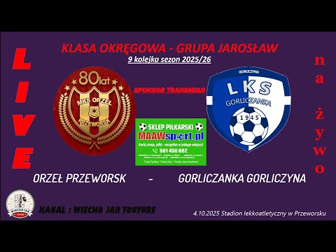 ORZEŁ PRZEWORSK-GORLICZANKA GORLICZYNA MECZ KLASY OKRĘGOWEJ   SEZON 2025/26.