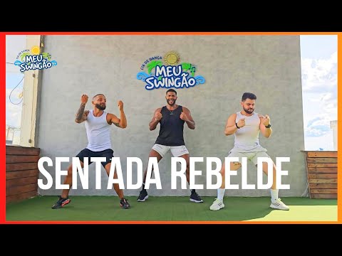 Sentada Rebelde - O tubarão, Furacão Hit, Papamé - Coreografia | Meu Swingão.