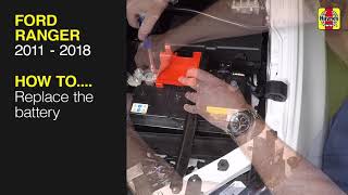 How to Replace the battery on the Ford Ranger 2011 to 2018