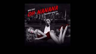 Bonde R300 - Oh Nanana ( Mad Dogz Remix )