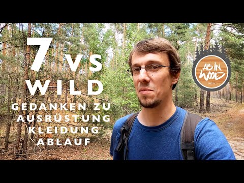 7 vs wild - Meine Ausrüstung, Kleidung und Gedanken zum Ablauf