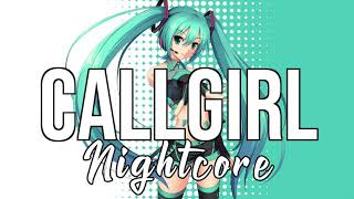 (NIGHTCORE) Callgirl - Ivy Adara