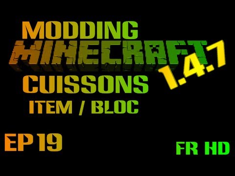 Faire un MOD Minecraft 1.4.7 avec ModLoader - Ep19 - Cuissons Item / Bloc