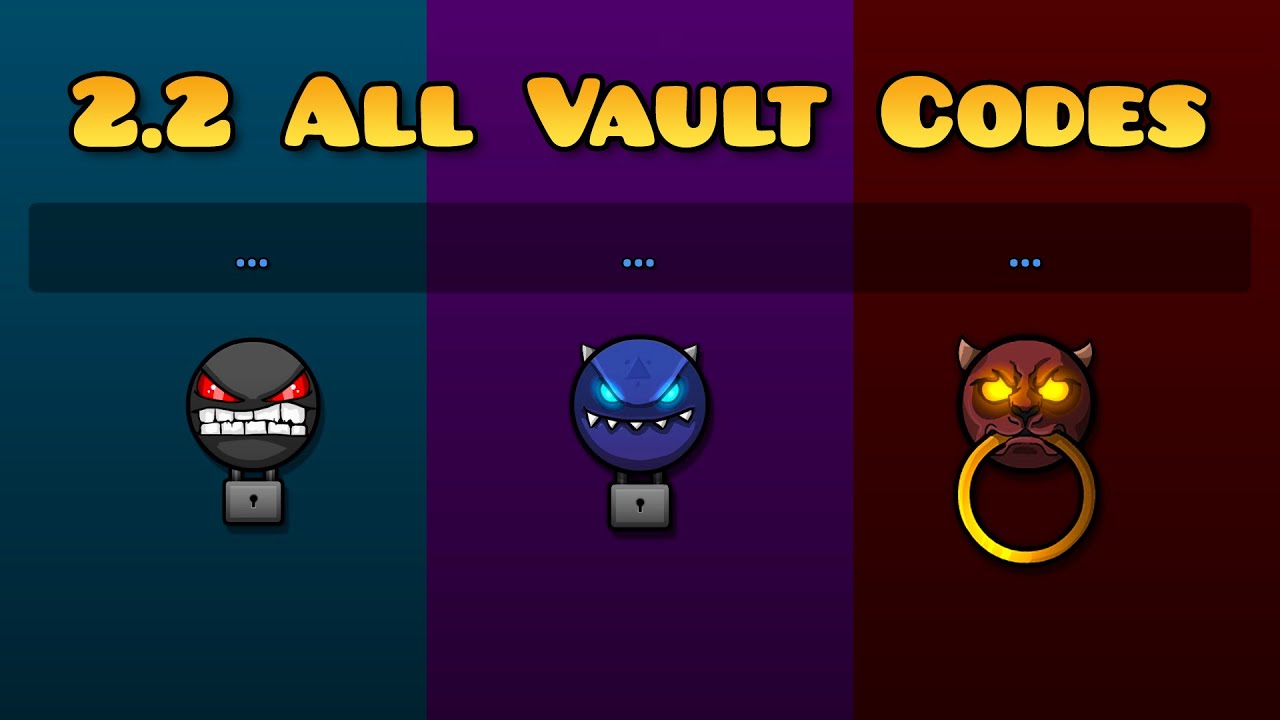 Geometry Dash 2.2 ALL VAULT CODES - [Full Guide for All 3 Vaults]