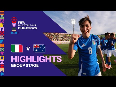 Italy vs Australia Highlights | FIFA U-20 World Cup Chile 2025