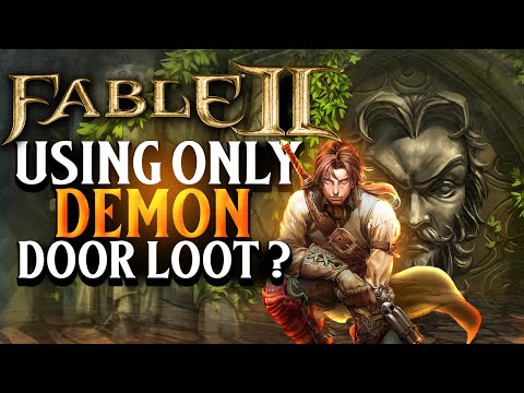 Can You Beat Fable 2 using Only Demon Door Loot?