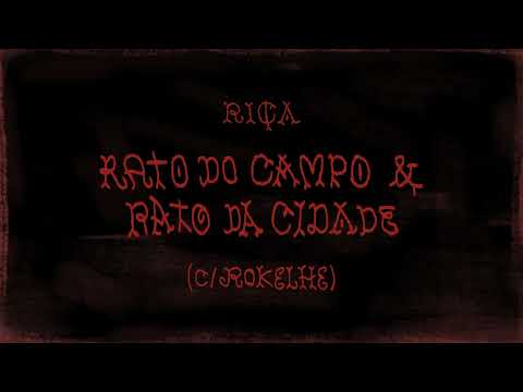Riça - Rato do Campo & Rato da Cidade (com Rokelhe)
