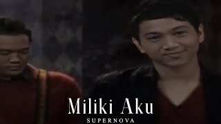 Download lagu Supernova - Miliki Aku (Remastered Audio) mp3 Download lagu Supernova - Miliki Aku (Remastered Audio) mp3