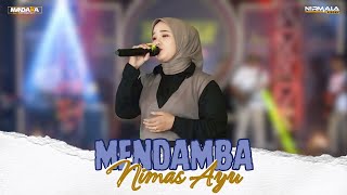Download lagu MENDAMBA NIMAS AYU || NIRMALA REBORN mp3