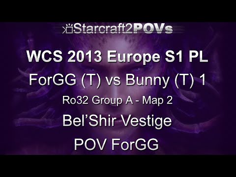 SC2 HotS - WCS 2013 EU S1 PL - ForGG vs Bunny 1 - Ro32 Group A - Map 2 - Bel'Shir Vestige - ForGG