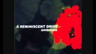 A Reminiscent Drive - The Unseen World