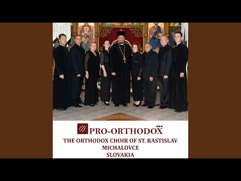 Blahoslovi duse moja Hospoda, Jedinorodnyj Syne (feat. The Orthodox Choir of St. Rastislav)