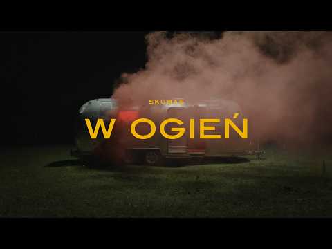 Skubas - W ogień (Official Video)