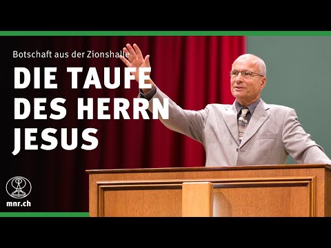 Die Taufe des Herrn Jesus | Thomas Lieth