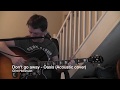 Oasis - Don't go away (Acoustic cover) 