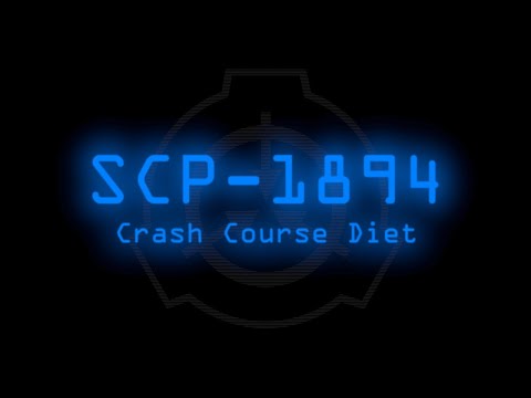 SCP-1894 - Crash Course Diet