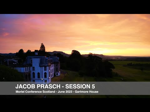 Moriel Scottish Conference June 2023 Session 5 Jacob Prasch